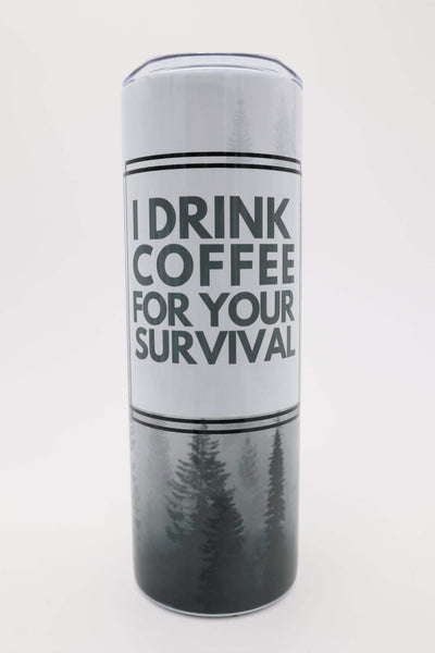 Callie Jean Design Tumbler Coffee For Your Survival 20oz Tumbler