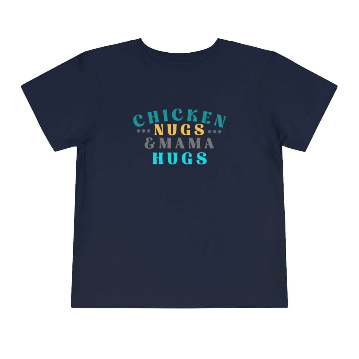 Printify Kids clothes Navy / 2T Chicken Nugs & Mama Hugs Toddler Tee